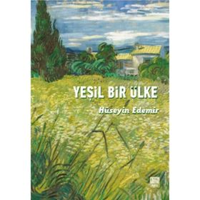 Yeşil Bir Ülke - Hüseyin Edemir