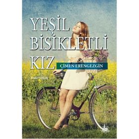 Yeşil Bisikletli Kız - Çimen Erengezgin