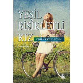 Yeşil Bisikletli Kız - Çimen Erengezgin
