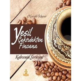 YEŞİL ÇEKİRDEKTEN FINCANA - NURGÜL ÖZKESER