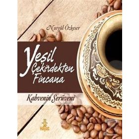 YEŞİL ÇEKİRDEKTEN FINCANA - NURGÜL ÖZKESER