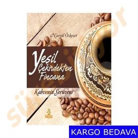 YEŞİL ÇEKİRDEKTEN FINCANA - NURGÜL ÖZKESER