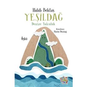 Yeşil Dağ Denize Yolculuk-Yağmur Çocuk