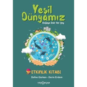 Yeşil Dünyamız - Defne Gürkan Derin Erdem