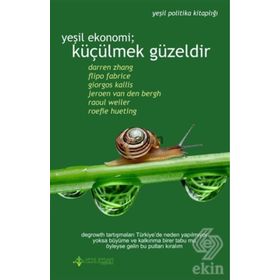 Yeşil Ekonomi Küçülmek Güzeldir - Darren Zhang Flipo Fabrice Giorgos Kallis Jeroen Van Den Bergh Raoul Weiler Roefie Hueting