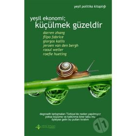 Yeşil Ekonomi Küçülmek Güzeldir - Darren Zhang Flipo Fabrice Giorgos Kallis Jeroen Van Den Bergh Raoul Weiler Roefie Hueting