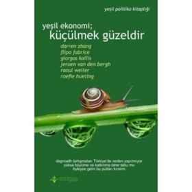 Yeşil Ekonomi Küçülmek Güzeldir - Darren Zhang Flipo Fabrice Giorgos Kallis Jeroen Van Den Bergh Raoul Weiler Roefie Hueting