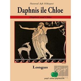 Yeşil Elma Yayıncılık Daphnis İle Chloe - Pastoral Aşk Hikayesi