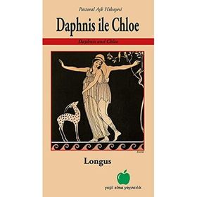 Yeşil Elma Yayıncılık Daphnis İle Chloe - Pastoral Aşk Hikayesi