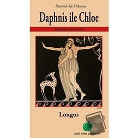 Yeşil Elma Yayıncılık Daphnis İle Chloe - Pastoral Aşk Hikayesi