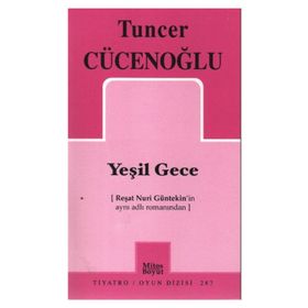 YEŞİL GECE - TUNCER CÜCENOĞLU