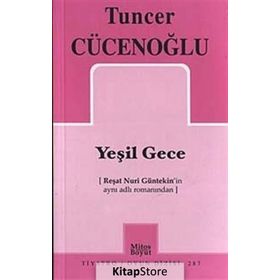 YEŞİL GECE - TUNCER CÜCENOĞLU