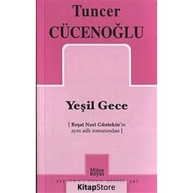 YEŞİL GECE - TUNCER CÜCENOĞLU
