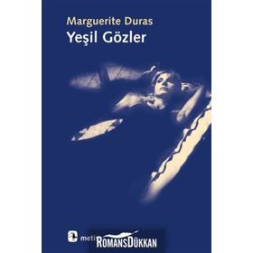YEŞİL GÖZLER - MARGUERITE DURAS