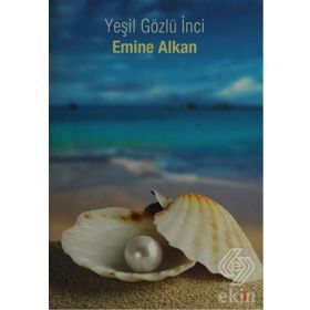 YEŞİL GÖZLÜ İNCİ - EMINE ALKAN