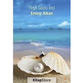 YEŞİL GÖZLÜ İNCİ - EMINE ALKAN