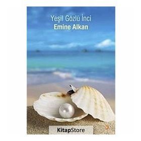 YEŞİL GÖZLÜ İNCİ - EMINE ALKAN