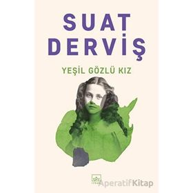 Yeşil Gözlü Kız Suat Derviş