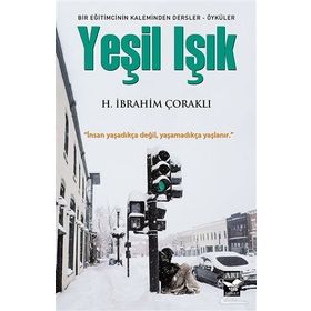 Yeşil Işık - H. İbrahim Çoraklı