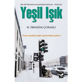 Yeşil Işık - H. İbrahim Çoraklı