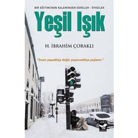Yeşil Işık - H. İbrahim Çoraklı