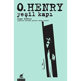Yeşil Kapı - Seçme Öyküler - O. Henry