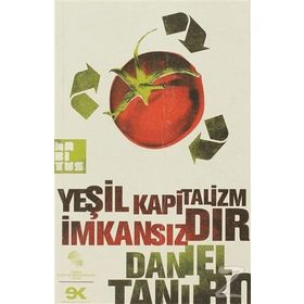 YEŞİL KAPITALIZM İMKANSIZDIR - DANIEL TANURO