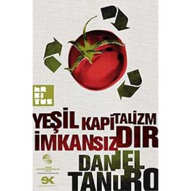 YEŞİL KAPITALIZM İMKANSIZDIR - DANIEL TANURO