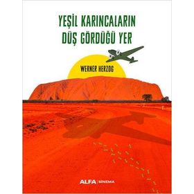 Yeşil Karıncaların Düş Gördüğü Yer - Werner Herzog