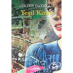 YEŞİL KIRAZ 1 - GÜLTEN DAYIOĞLU