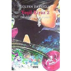 Yeşil Kiraz 2 - Gülten Dayıoğlu