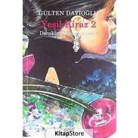 Yeşil Kiraz 2 - Gülten Dayıoğlu