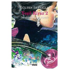 Yeşil Kiraz 2 - Gülten Dayıoğlu