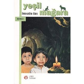 YEŞIL MAĞARA - İBRAHIM ÖRS