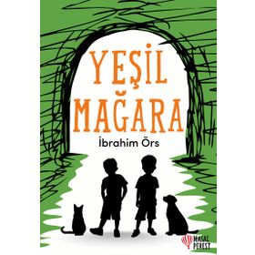 YEŞIL MAĞARA - İBRAHIM ÖRS