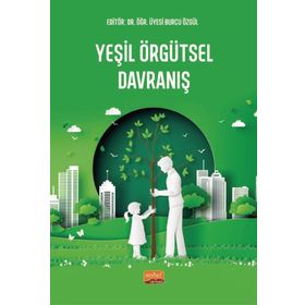 Yeşil Örgütsel Davranış Nobel Bilimsel Eserler