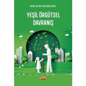 Yeşil Örgütsel Davranış Nobel Bilimsel Eserler
