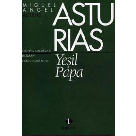 YEŞİL PAPA - MIGUEL ANGEL ASTURIAS