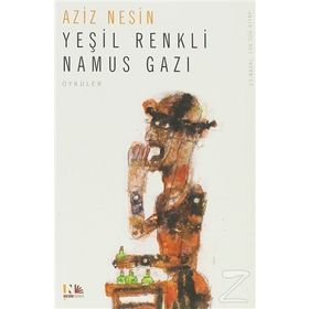 YEŞİL RENKLI NAMUS GAZI - AZIZ NESIN