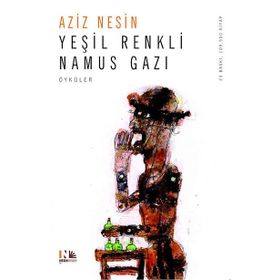 YEŞİL RENKLI NAMUS GAZI - AZIZ NESIN