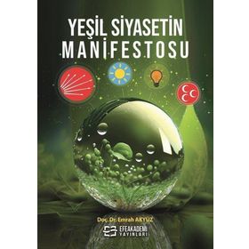 Yeşil Siyasetin Manifestosu Emrah Akyüz
