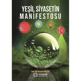 Yeşil Siyasetin Manifestosu Emrah Akyüz