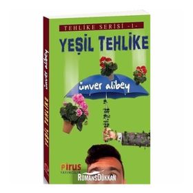 YEŞİL TEHLIKE SARDUNYALARIN GAZABI - ÜNVER ALIBEY