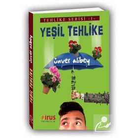 YEŞİL TEHLIKE SARDUNYALARIN GAZABI - ÜNVER ALIBEY