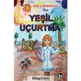 Yeşil Uçurtma - Ayşe Çapanoğlu