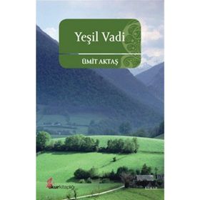 YEŞİL VADI - ÜMİT AKTAŞ