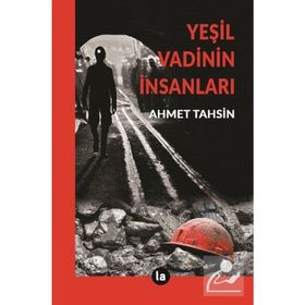 Yeşil Vadinin İnsanları - Ahmet Tahsin