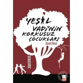 Yeşil Vadi'nin Korkusuz Çocukları - Demet İkinci