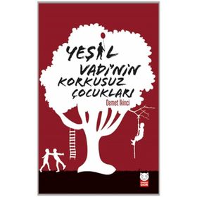 Yeşil Vadi'nin Korkusuz Çocukları - Demet İkinci