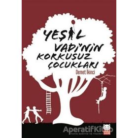 Yeşil Vadi'nin Korkusuz Çocukları - Demet İkinci